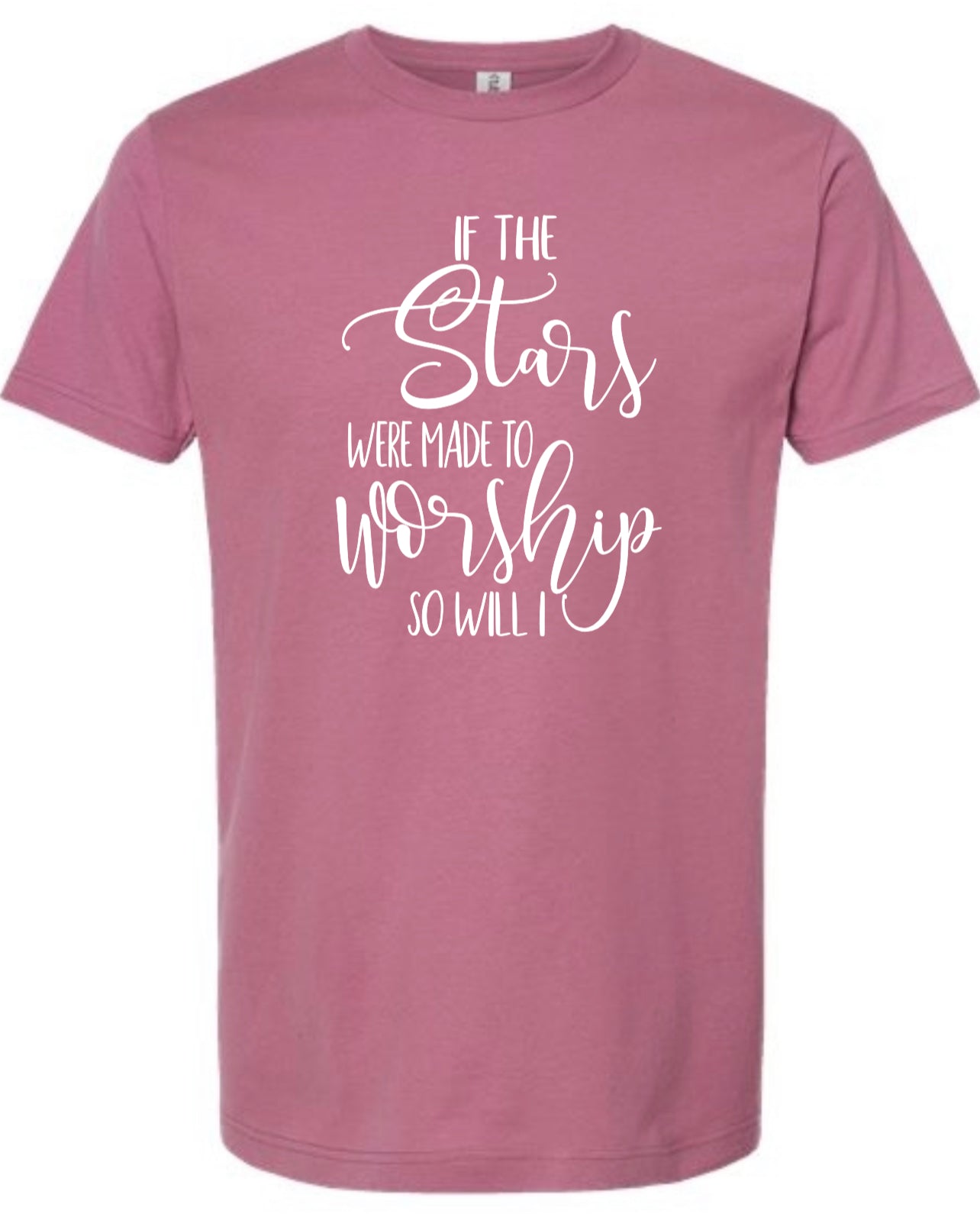 If the stars were made to worship shirt